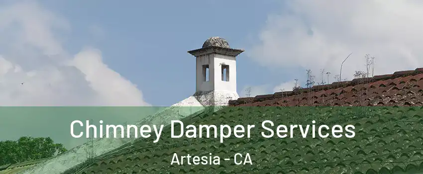Chimney Damper Services Artesia - CA