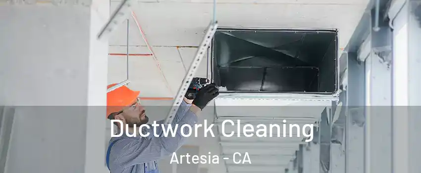 Ductwork Cleaning Artesia - CA
