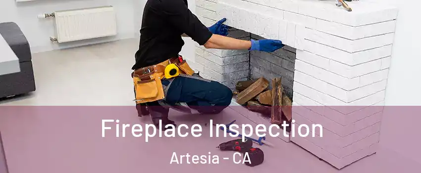 Fireplace Inspection Artesia - CA