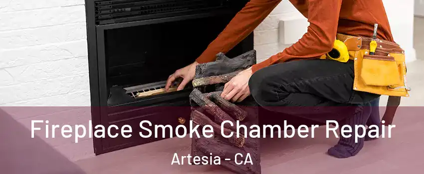 Fireplace Smoke Chamber Repair Artesia - CA