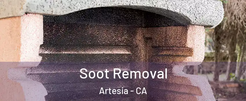 Soot Removal Artesia - CA