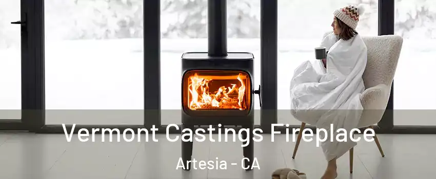 Vermont Castings Fireplace Artesia - CA